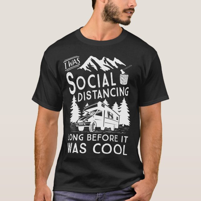Camiseta Social Distancing Before It Was Cool Funny Camping (Frente)