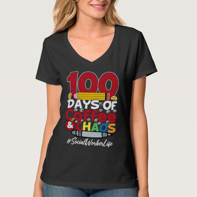Camiseta Social Worker 100 Days Of Coffee & Chaos 100th Day (Frente)