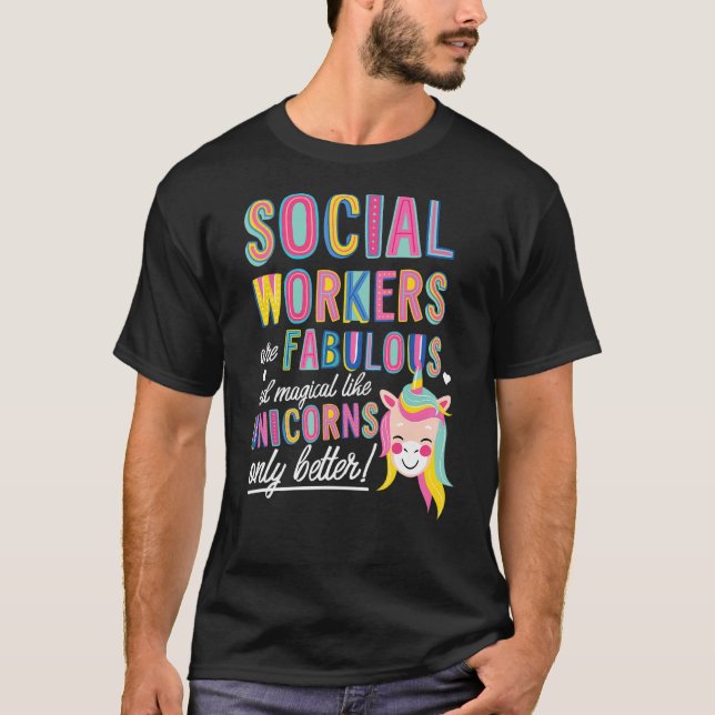 Camiseta Social Workers Are Fabulous Magical Like Unicorns  (Frente)