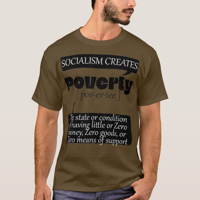 Camiseta Socialismo Cria Pobreza Zero Meios de Apoio (Frente)