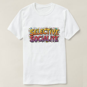 Camiseta Socialmente Seletiva - Piada para Introve