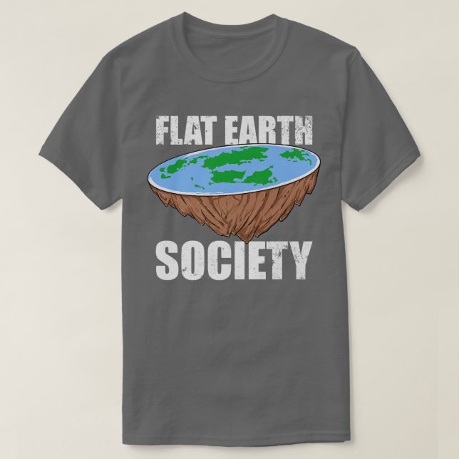 Camiseta Sociedade da Terra Plana Ciência da Conspiração da (Frente do Design)