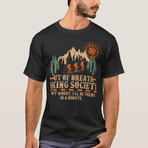 Camiseta Sociedade de Caminhada Sem Fôlego Estarei Lá Em Um