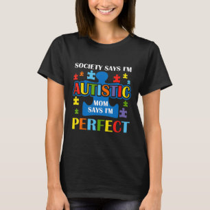 Camiseta Sociedade do Autismo Diz que Sou Autista Minha Mãe