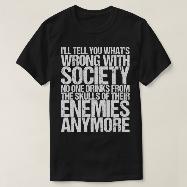 Camiseta Sociedade Errada Bebe Do Crânio De Seus Inimigos (Frente do Design)