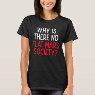 Camiseta Sociedade Flat Mars, Conspiração da Terra Flat