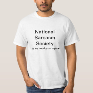 Camiseta Sociedade nacional do sarcasmo