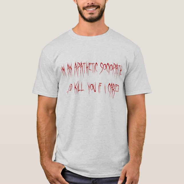 Camiseta Sociopath apático (Frente)