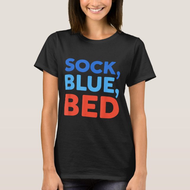 Camiseta Sock Blue Bed Funny Meme  (Frente)