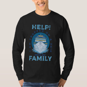 Camiseta Socorro Estou Preso em um Navio com Minha Família