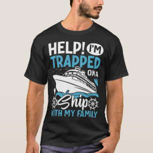 Camiseta Socorro! Estou Preso num navio com a minha família