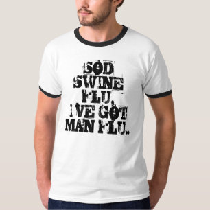 CAMISETA SOD A GRIPE DOS SUÍNOS, GRIPE DA VE GOTMAN DO ` D