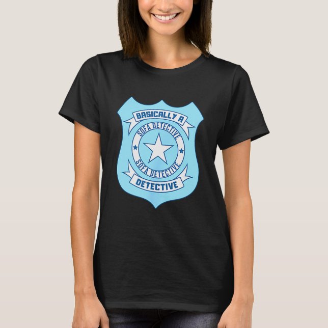Camiseta Sofa Detective Badge Funny True Crime Basically A  (Frente)