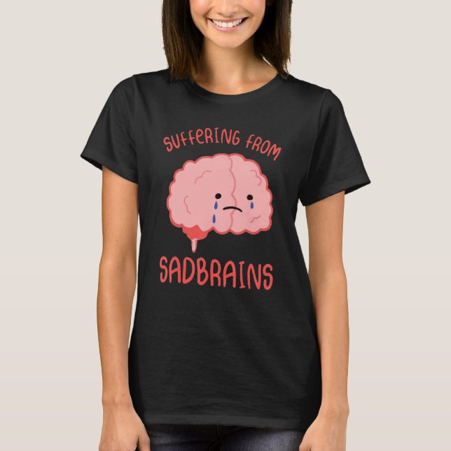 Camiseta Sofrimento De Sadbrains Cute Mental Health (Frente)