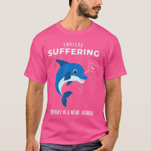 CAMISETA SOFRIMENTO INTERMINÁVEL TODO DIA É UM NOVO HORROR