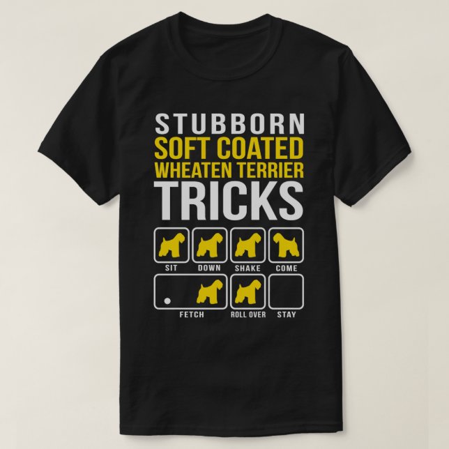 Camiseta Soft Coated Wheaten Terrier Stubborn Tricks Gift  (Frente do Design)