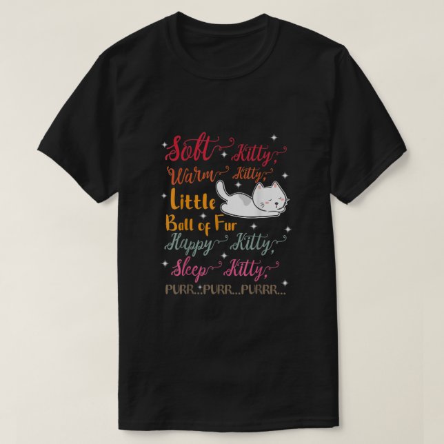Camiseta Soft Kitty Warm Kitty Little Ball Of Fur Sleep Kit (Frente do Design)