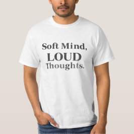 Camiseta Soft Mind Loud Thoughts Minimalist Vintage