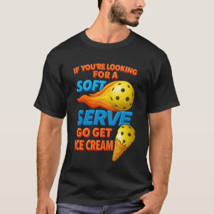 Camiseta Soft Serve Go Get Sorvete Pickleball Dizendo Fogo