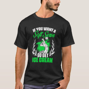 Camiseta Soft Serving Get Icecream Sport Game Beach Volle