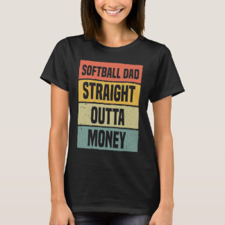 Camiseta Softball Dad Straight Outta Money Baseball Proud F