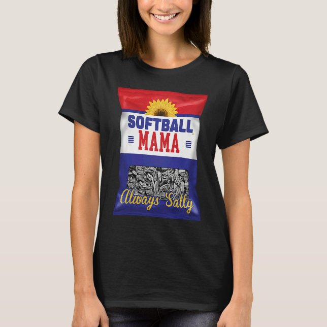 Camiseta Softball Mama Always Salty Mom Sunflower Seed  Pla (Frente)