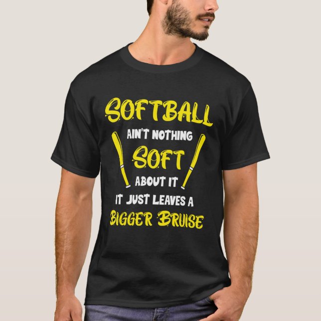 Camiseta Softball não é nada macio sobre isso é engraçado (Frente)