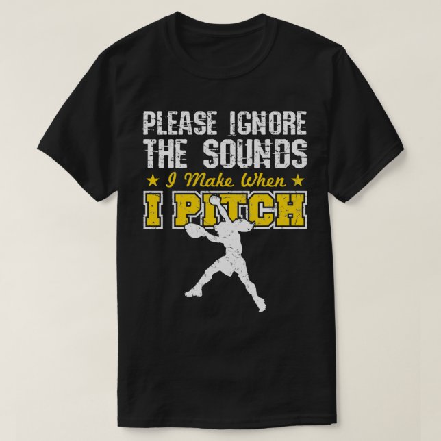 Camiseta Softball Pitcher Engraçado Por Favor Ignore A Sou (Frente do Design)