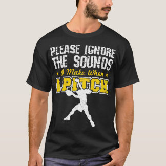 Camiseta Softball Pitcher Engraçado Por Favor Ignore A Sou