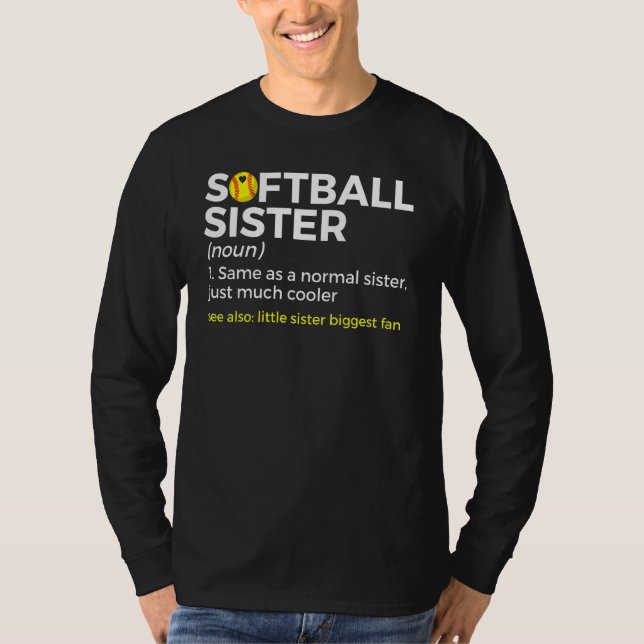 Camiseta Softball Sister Definition Little Sister Biggest F (Frente)