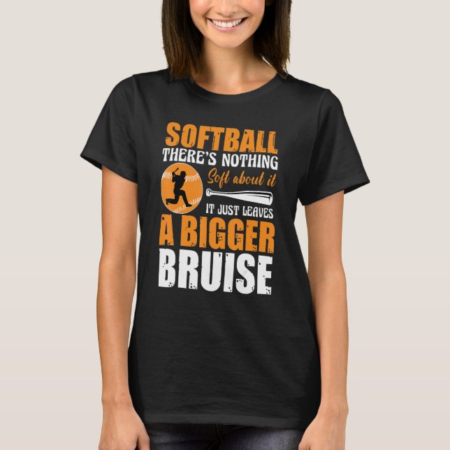Camiseta Softball There's Nothing Soft about it Just Leaves (Frente)