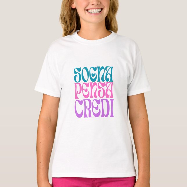 Camiseta Sogna Pensa Credi (Frente)
