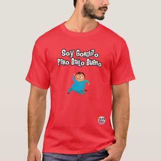 Camiseta Soja Gordito Pero Bailo Bueno