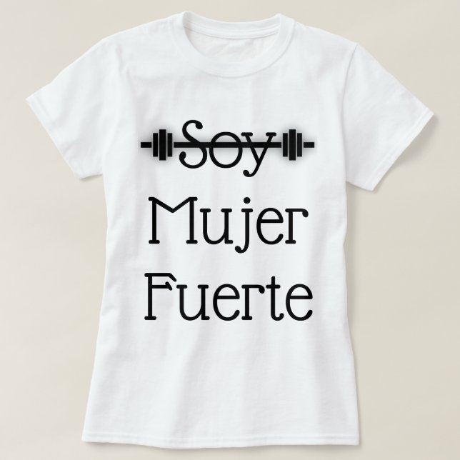 Camiseta Soja Mujer Fuerte (Frente do Design)