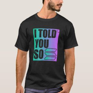 Camiseta Solana Crypto Eu Te Disse
