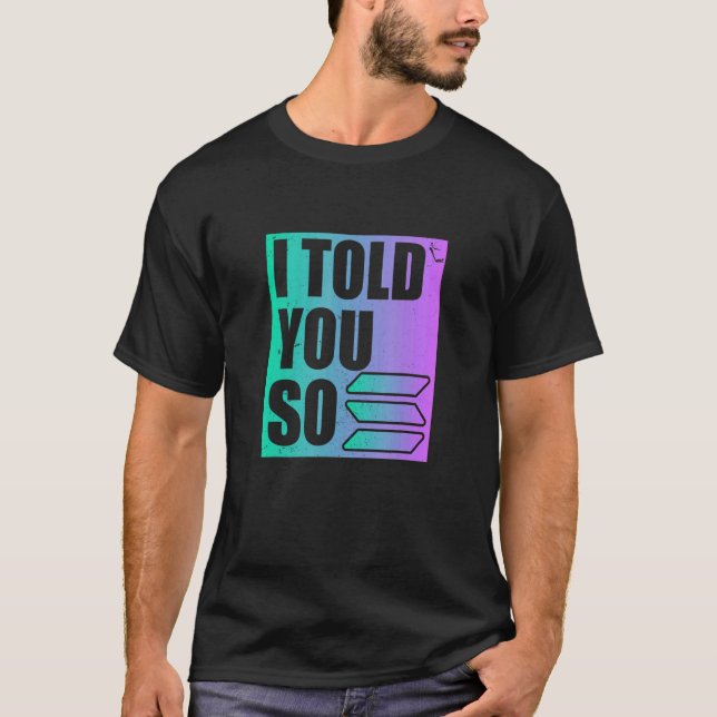 Camiseta Solana Crypto Eu Te Disse (Frente)