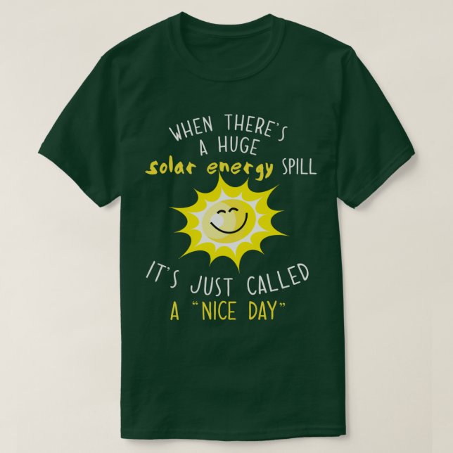 Camiseta Solar Energy And Solar Power Shirt Renewable Energ (Frente do Design)