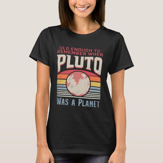 Camiseta Solar System old enough Pluto Space and Planets Sc (Frente)