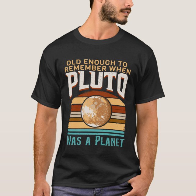 Camiseta Solar System old enough Pluto Space and Planets Sc (Frente)
