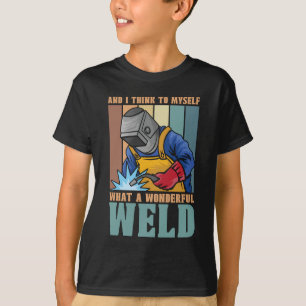 Camiseta Soldador E Eu Penso Para Mim Próprio Soldadura De 