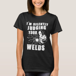 Camiseta Soldador Estou Silenciosamente Julgando Suas Solda