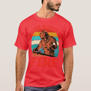 Camiseta Soldador Sempre No Soldador De Vintagem Engraçado 