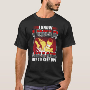 Camiseta Soldador Trocadilho Soldar Como Uma Garota Metalúr