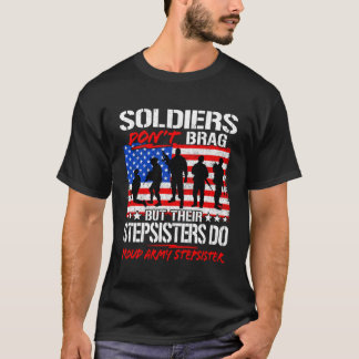 Camiseta Soldados Da Irmã Do Exército Orgulhosa Não Arrasta