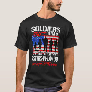 Camiseta Soldados não trazem Irmã-de-Leis do Exército Orgul