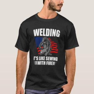 Camiseta Soldadura É como costura com fogo EUA Flag Americ