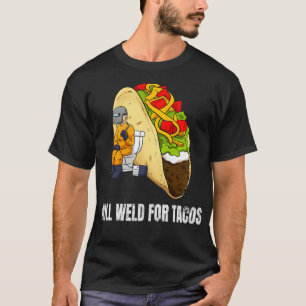 Camiseta Soldadura Para Tacos Engraçados Soldadura Soldadur