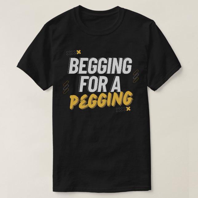 Camiseta Solicitando Um Pegging (Frente do Design)
