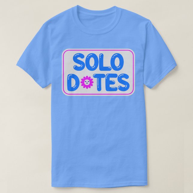 Camiseta Solo Dates Self Love (Frente do Design)