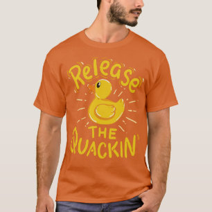 Camiseta Solte o Quackin Yellow Rubber Duck Quack 1